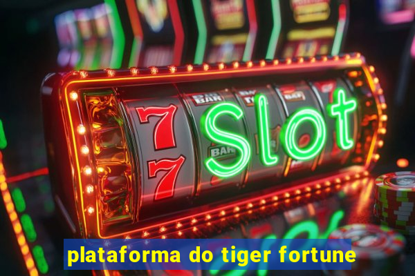 plataforma do tiger fortune